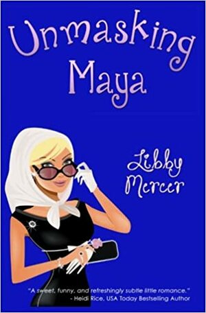 Unmasking Maya by Libby Mercer