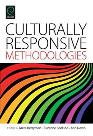 Culturally Responsive Methodologies by Ann I. Nevin, Suzanne Soohoo, Mere Berryman