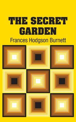 The Secret Garden by Frances Hodgson Burnett