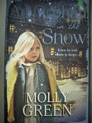 An Orphan in the Snow by Molly Green