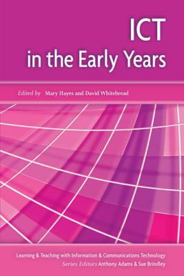 ICT in the Early Years by David Whitebread, Mary Hayes