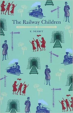 The Railway Children by E. Nesbit