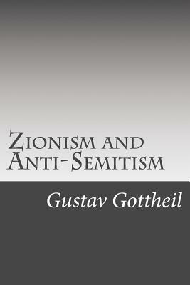 Zionism and Anti-Semitism by Max Simon Nordau, Gustav Gottheil