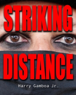 Striking Distance by Harry Gamboa