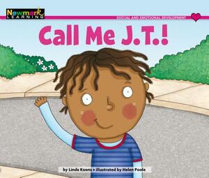 Call Me J.T.! Leveled Text (Lap Book) by Linda Koons