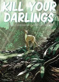 Kill Your Darlings, October 2016 by Angela Smith, Scott McCulloch, Amy T Matthews, Royce Kurmelovs, Sarah Coles, Rebecca Shaw, Gerard Elson, Rebecca Starford, Roni O'Brien, Tim Robertson, Cam Hassard, Simon Webster