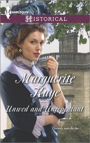 Unwed and Unrepentant by Marguerite Kaye