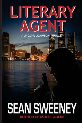 Literary Agent: A Thriller by Sean Sweeney