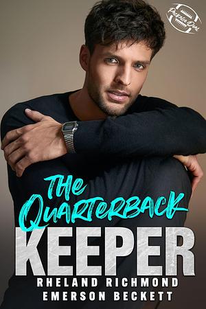 The Quarterback Keeper by Emerson Beckett, Rheland Richmond