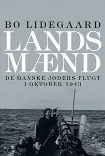 Landsmænd: de danske jøders flugt i oktober 1943 by Bo Lidegaard