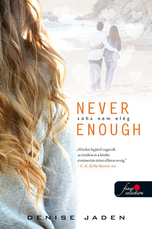 Never Enough - Soha nem elég by Denise Jaden
