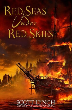 Red Seas Under Red Skies by Scott Lynch