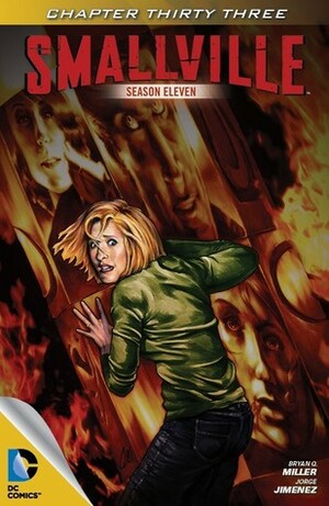 Smallville: Haunted, Part 7 by Bryan Q. Miller, Cat Staggs, Carrie Strachan, Jorge Jimenez