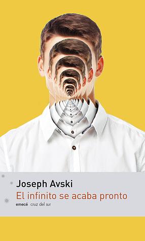El infinito se acaba pronto by Joseph Avski