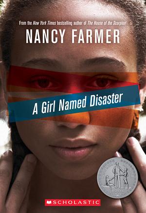 A Girl Named Disaster by Nancy Farmer