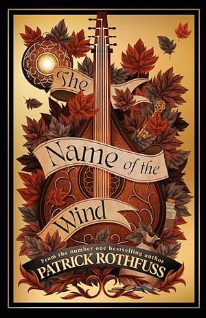 The Name of the Wind by Patrick Rothfuss