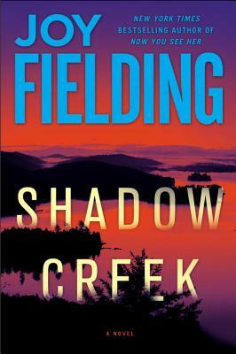 Shadow Creek by Joy Fielding