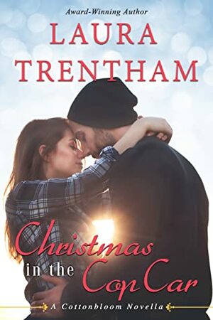 Christmas in the Cop Car by Laura Trentham