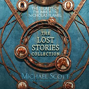 The Lost Stories Collection by Michael Scott