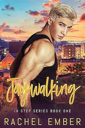 Jaywalking by Rachel Ember