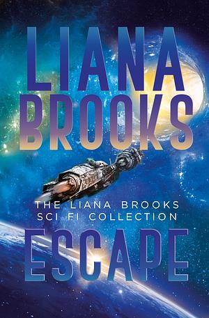 Escape by Liana Brooks