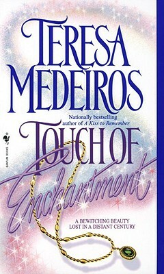 Touch of Enchantment by Teresa Medeiros