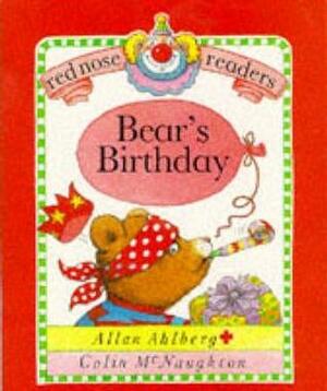 Bear's Birthday (Red Nose Readers) by Allan Ahlberg, Charles McNaughton