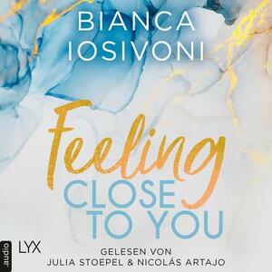 Feeling Close to You by Bianca Iosivoni