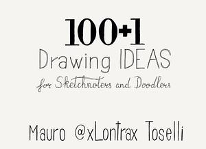 100+1 Drawing Ideas for Sketchnoters and Doodlers by Mauro Toselli