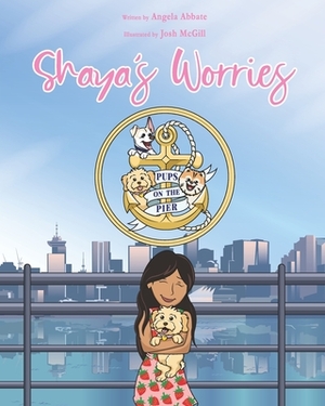 Shaya's Worries by Angela Abbate