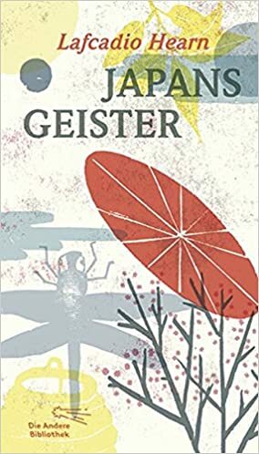 Japans Geister by Christian Döring, Christoph Neidhart, Lafcadio Hearn