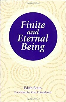 Finite and Eternal Being: An Attempt at an Ascent to the Meaning of Being by 