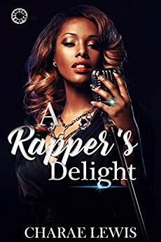 A Rapper's Delight by Charae Lewis