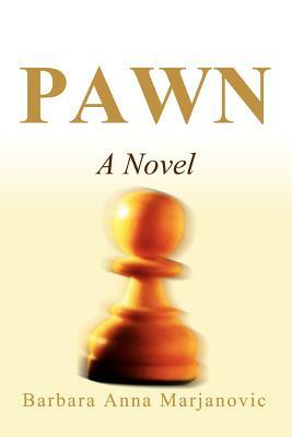 Pawn by Barbara Anna Marjanovic