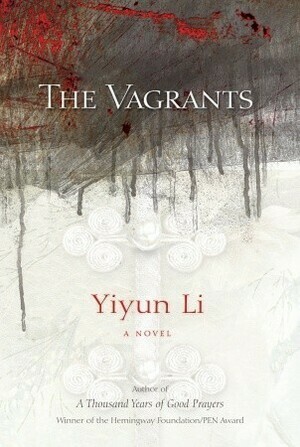 The Vagrants by Yiyun Li