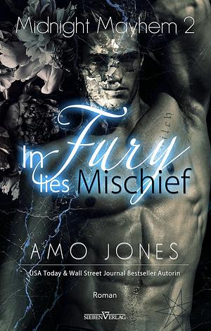 In Fury Lies Mischief by Amo Jones