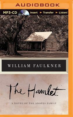The Hamlet: A Novel of the Snopes Family by William Faulkner