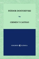 Crimen y castigo by Fyodor Dostoevsky