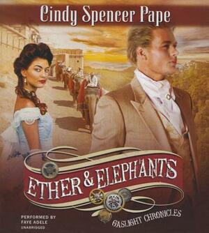 Ether & Elephants by Cindy Spencer Pape