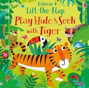 Play Hide & Seek with Tiger by Sam Taplin
