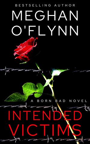 Intended Victims by Meghan O'Flynn, Meghan O'Flynn