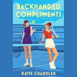 Backhanded Compliments by Katie Chandler