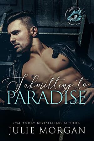 Submitting to Paradise by Julie Morgan