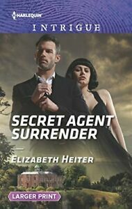 Secret Agent Surrender by Elizabeth Heiter