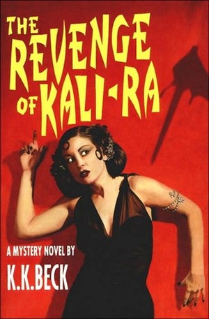 The Revenge of Kali-Ra by K.K. Beck