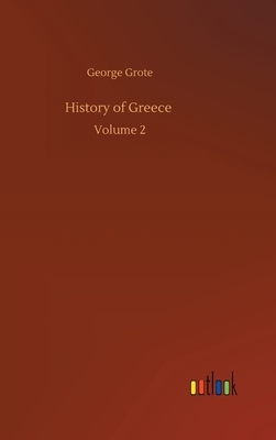 History of Greece: Volume 2 by George Grote