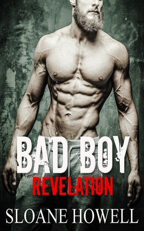 Bad Boy Revelation by Sloane Howell