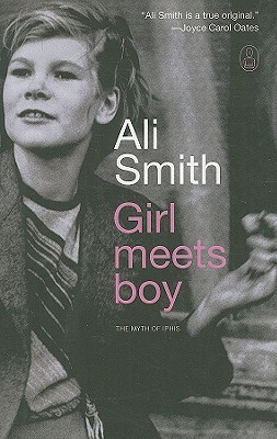 Girl Meets Boy: The Myth of Iphis by Ali Smith
