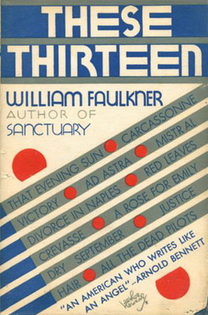 These Thirteen by William Faulkner