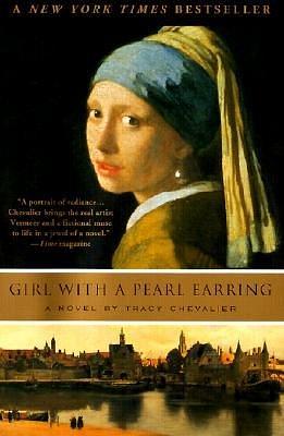 Girl with a Pearl Earring GIRL W/A PEARL EARRING by Tracy Chevalier, Tracy Chevalier